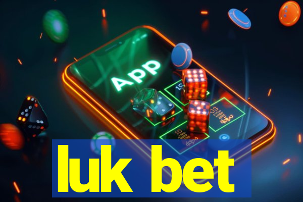 luk bet